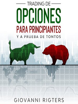 Trading De Opciones Para Principiantes Y a Prueba De Tontos - Audiobook